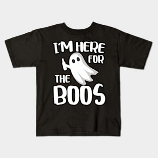 I'M Here For The Boos Kids T-Shirt